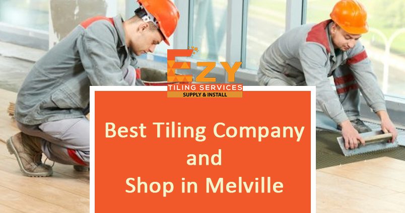 Best Tiling Company and Shop in Melville